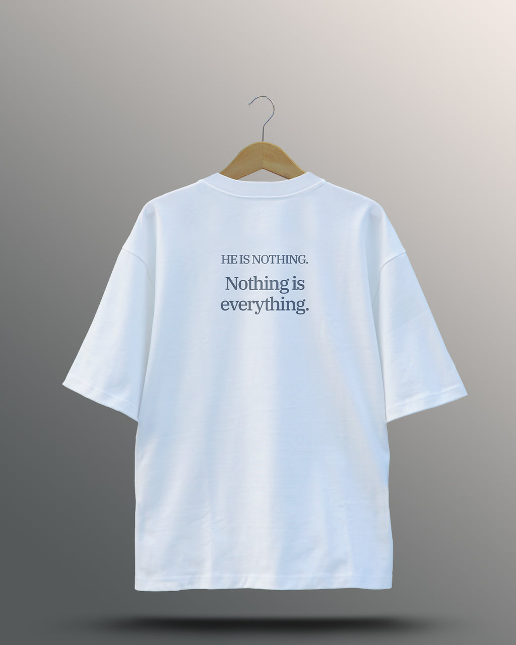 Nothing is Everything t-shirt